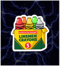 LINEMEN CRAYONS STICKER