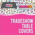 TRADESHOW TABLE COVERS
